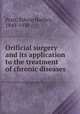 Orificial surgery and its application to the treatment of chronic diseases, Pratt, Edwin Hartley, 1849-1930 