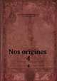 Nos origines .. 4, Alexandre Louis Joseph Bertrand , Alexandre Bertrand 