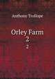 Orley Farm. 2, Anthony Trollope 