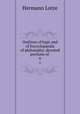 Outlines of logic and of Encyclopaedia of philosophy: dictated portions of .. 6, Hermann Lotze 