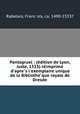 Pantagruel : (e?dition de Lyon, Juste, 1533) re?imprime? d