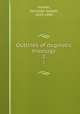 Outlines of dogmatic theology. 2, Hunter, Sylvester Joseph, 1829-1896 
