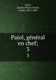 Pajol, general en chef;. 3, Pajol, Charles Pierre Victor, comte, 1812-1891 