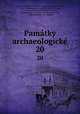 Pamtky archaeologick. 20, Praga Archeologicky sbor 