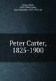 Peter Carter, 1825-1900, Carter, Peter, 1825-1900,Carter, Jesse Benedict, 1872-1917, ed 