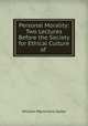 Personal Morality: Two Lectures Before the Society for Ethical Culture of ., William Mackintire Salter 