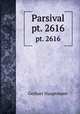 Parsival. pt. 2616, Gerhart Hauptmann 