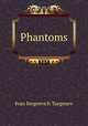 Phantoms., Ivan Sergeevich Turgenev 