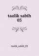 taalik sabih 03, taalik_sabih_03 