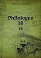 Philologus. 18, 
