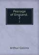 Peerage of England. .. 2, Arthur Collins 