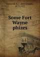 Some Fort Wayne phizes, Griswold, B. J. (Bert Joseph), 1873-1927 