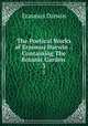 The Poetical Works of Erasmus Darwin .: Containing The Botanic Garden .. 3, Erasmus Darwin 