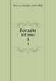 Portraits intimes. 3, Brisson, Adolphe, 1869-1925 