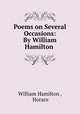 Poems on Several Occasions: By William Hamilton ., William Hamilton , Horace 