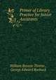 Primer of Library Practice for Junior Assistants, William Benson Thorne , George Edward Roebuck 