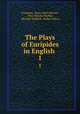 The Plays of Euripides in English .. 1, Euripides, Henry Hart Milman, Percy Bysshe Shelley, Michael Wodhull, Robert Potter 