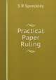 Practical Paper Ruling, S.R. Spreckley 