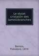 Le stylet cristallin des lamellibranches, Theodore Barrois 