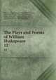 The Plays and Poems of William Shakspeare. 12, William Shakespeare , Edmond Malone , Alexander Pope , Samuel Johnson , Edward Capell , George Steevens , Richard Farmer , Nicholas Rowe 