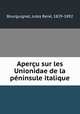 Apercu sur les Unionidae de la peninsule italique, Jules Rene Bourguignat 