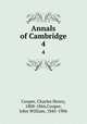 Annals of Cambridge. 4, Cooper, Charles Henry, 1808-1866,Cooper, John William, 1845-1906 