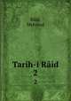 Tarih-i Rid. 2, Mehmed Raid 