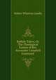 Rabbah Taken, Or, The Theological System of Rev. Alexander Campbell Examined ., Robert Wharton Landis 