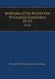 Redbooks of the British Fire Prevention Committee. 49-65, British Fire Prevention Committee 