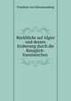 Ruckblicke auf Algier und dessen Eroberung durch die Koniglich-franzosischen ., Friedrich von Schwarzenberg 