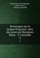 Remarques sur la langue franoise: Avec des notes de Messieurs Patru & T. Corneille. 2, Claude Favre de Vaugelas, Olivier Patru , Thomas Corneille 