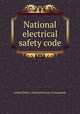 National electrical safety code, United States. National bureau of standards 
