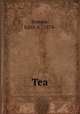 Tea, Browne, Edith A., 1874- 