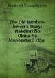 The Old Bamboo-hewer
