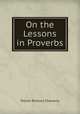 On the Lessons in Proverbs, Trench Richard Chenevix 