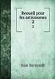Reoueil pour les astronomes. 2, Jean Bernoulli 