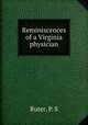 Reminiscences of a Virginia physician, Ruter, P. S 