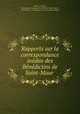 Rapports sur la correspondance inedite des Benedictins de Saint-Maur ., Alphonse Dantier , Benedictines Congregation de France (Saint-Maur ), Benedictines , Congregation de France (Saint-Maur 