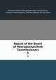 Report of the Board of Metropolitan Park Commissioners. 5, Massachusetts Metropolitan Park Commission, Charles Francis Adams, William Beltran de las Casas 