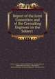 Report of the Joint Committee and of the Consulting Engineer on the Subject ., Paterson (N.J .). Joint committee on sewage disposal, Robert Morison Curts, Allen Hazen, Joint committee on sewage disposal , Paterson (N.J.) 
