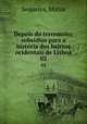 Depois do terremoto; subsdios para a histria dos bairros ocidentais de Lisboa. 02, Sequeira, Matos 