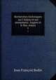 Recherches historiques sur l`Anjou et ses monumens: Angers et le Bas-Anjou. 1, Jean Francois Bodin 