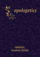 apologetics, Adadzie, Godwin Delali 