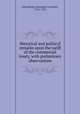 Historical and political remarks upon the tariff of the commercial treaty, with preliminary observations, Schomberg, Alexander Crowcher, 1756-1792 
