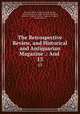 The Retrospective Review, and Historical and Antiquarian Magazine .: And .. 13, Henry Southern , Nicholas Harris Nicolas, Charles Baldwyn, Charles and Henry Baldwyn, Baldwin , Cradock, and Joy , Baldwin & Cradock , Payne and Foss 