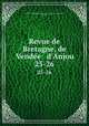 Revue de Bretagne, de Vende & d`Anjou. 25-26, 