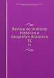 Revista do Instituto Histrico e Geogrfico Brasileiro. 31, Instituto Histo?rico e Geogra?fico Brasileiro 