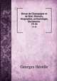 Revue de Champagne et de Brie: Histoire, biographie, archaologie, documents .. 19-20, Georges Herelle 