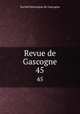Revue de Gascogne. 45, 
