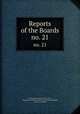 Reports of the Boards. no. 21, Presbyterian Church in the U.S.A , Presbyterian Church in the U.S.A. General Assembly, General Assembly 